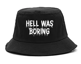 Hell Was Boring Mens Bucket Hat